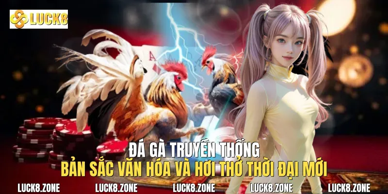 Đá Gà Truyền Thống