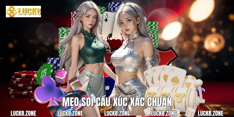 Mẹo soi cầu xúc xắc chuẩn