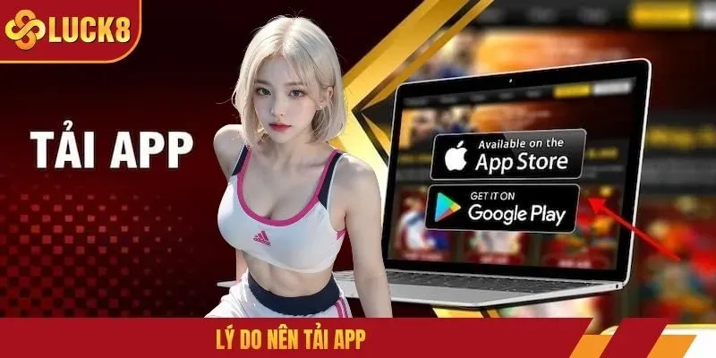 Lưu Ý Khi Tải App Luck8